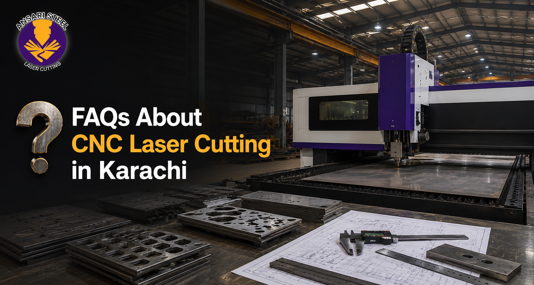 Comman Questions About CNC laser cutting in Karachi