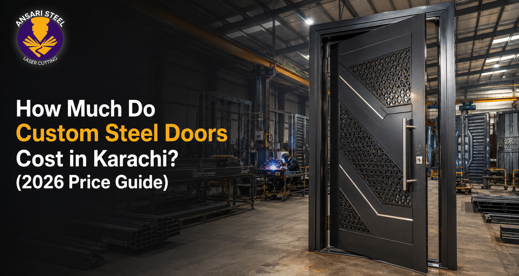 How Much Do Custom Steel Doors Cost in Karachi? (2026 Price Guide)