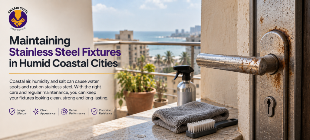 Maintaining stainless steel fixtures in humid coastal cities with rust prevention and professional cleaning.